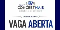 GRUPO CONCRETMAIS divulgou novas oportunidades de trabalho nesta sexta-feira (18)