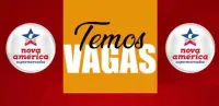 NOVA AMÉRICA SUPERMERCADOS divulgou novas oportunidades de trabalho nesta terça-feira (15)